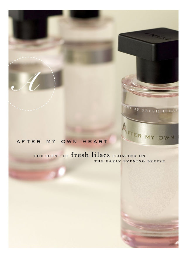 Ineke After My Own Heart, is a scent inspired by the romantic and wistful lilac. Its blossoms open in the early morning sun setting the stage for the sandalwood and heliotrope notes that follow.