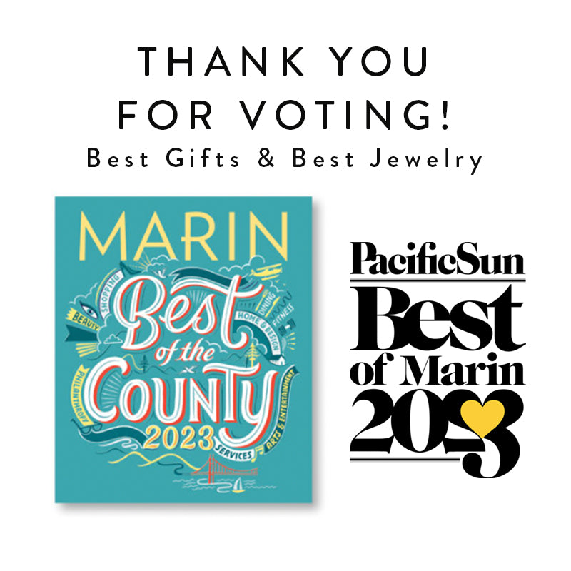 Best Gifts in Marin + Best Jewelry in Marin + Best of the County + Best Gift Shop in Mill Valley + Best Jewelry in Mill Valley + Jewelry San Francisco Bay Area + Gifts San Francisco Bay Area